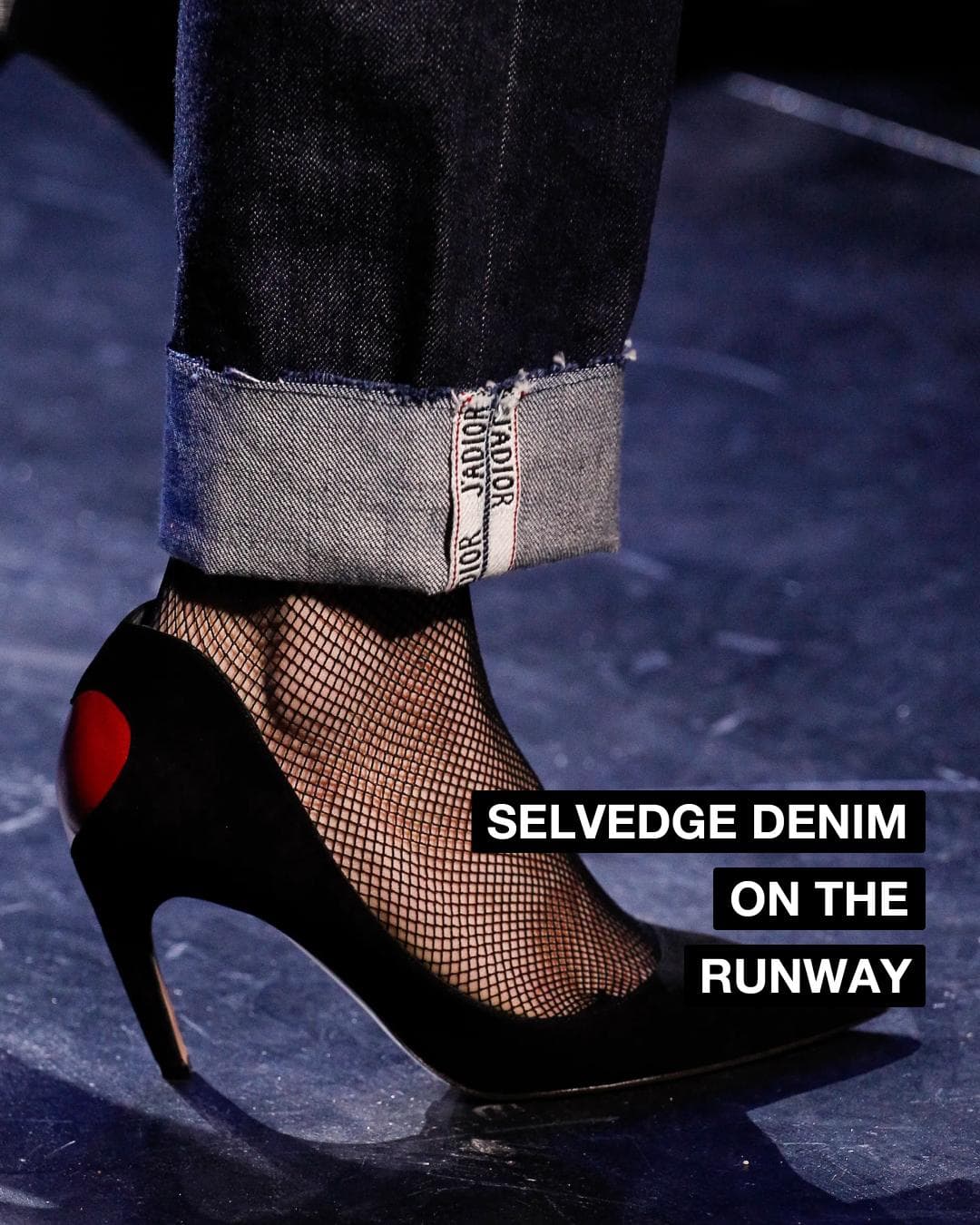 Selvedge Denim on the Runway
